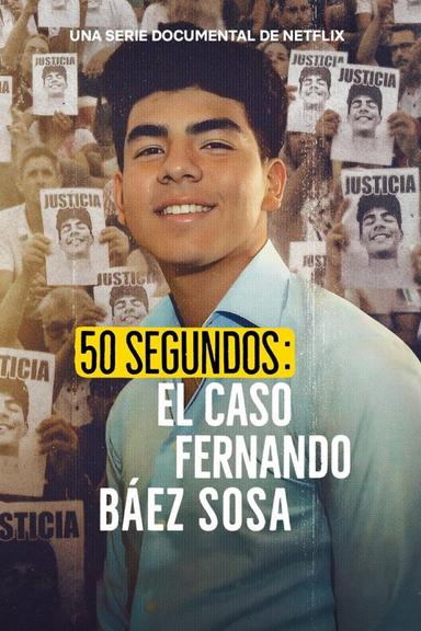 50 segundos: El caso Fernando Báez Sosa
